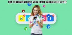 How to Manage Multiple Social Media Accounts Efficiently in 2024?