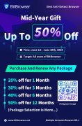 BitBrowser - Summer Carnival mid-year sale is launched, packages as low as 50% off!